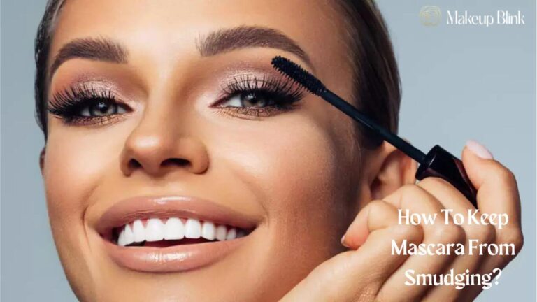 How To Keep Mascara From Smudging